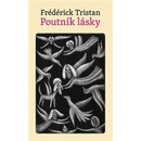 Knihy Poutník lásky - Frédérick Tristan