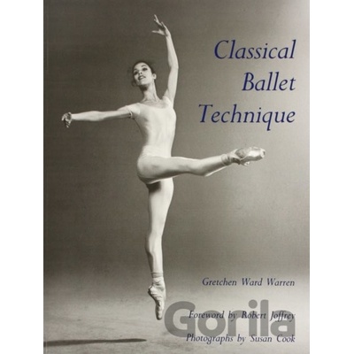 Classical Ballet Technique - Warren Gretchen Ward