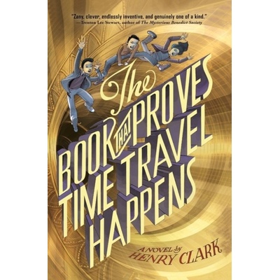 The Book That Proves Time Travel Happens - Pap... - Henry Clark