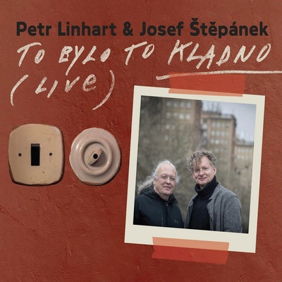 Petr Linhart & Josef Štěpánek - To bylo to Kladno - Live CD