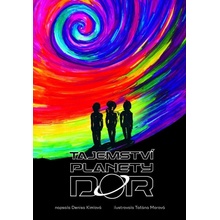 Tajemství planety Dor - Denisa Kimlová, Taťána Morová ilustrátor