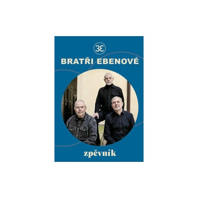 Zpěvník bratří Ebenů - Marek Eben
