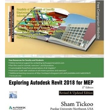 Exploring Autodesk Revit 2018 for Mep Purdue Univ Prof Sham TickooPaperback