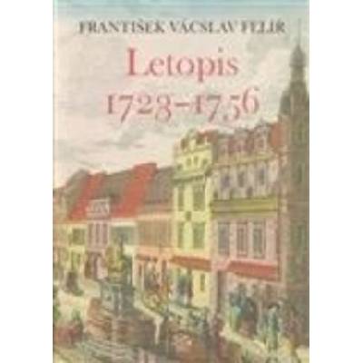 Letopis 1723–1756 - František V. Felíř