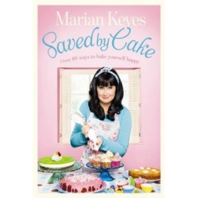 Saved by Cake - Marian Keyes