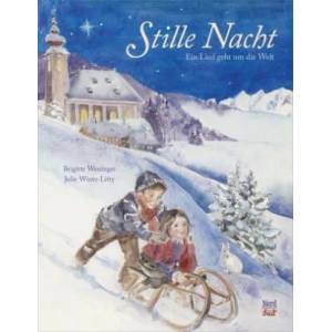 Stille Nacht | Brigitte Weninger, Julie Wintz-Litty (ISBN: 9783314104459)