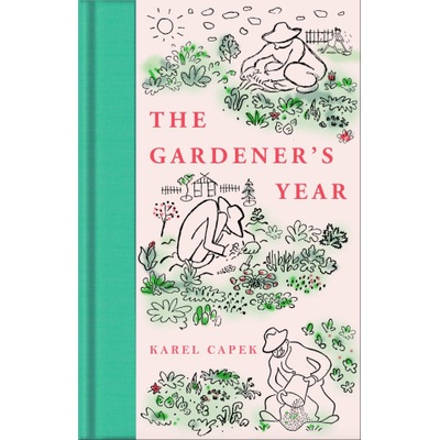 The Gardener´s Year - Karel Čapek