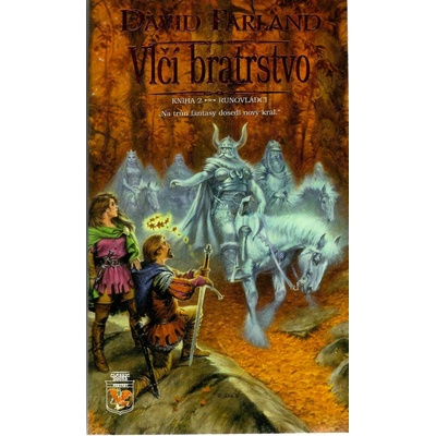 Runovládci 2: Vlčí bratrstvo - David Farland
