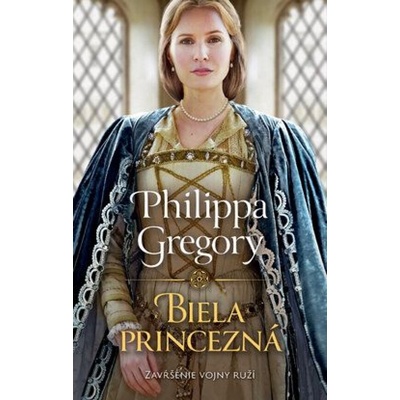 Biela princezná - Philippa Gregory