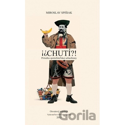 CHUTÍ?! - Príručka spotrebiteľskej sebaobrany
