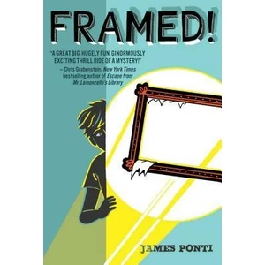 Framed! | James Ponti (ISBN: 9781481436311)