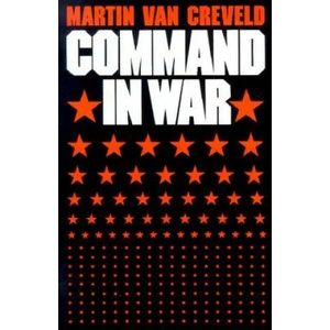 Command in War | Martin Van Creveld (ISBN: 9780674144415)