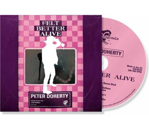 Peter Doherty, FELT BETTER ALIVE, CD