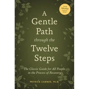 Gentle Path Through The Twelve Steps (2012)