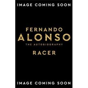 Racer | Fernando Alonso (ISBN: 9781509893645)