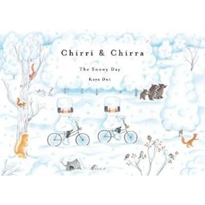 Chirri & Chirra, The Snowy Day (ISBN: 9781592702039)