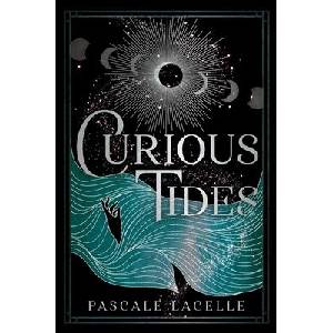 Curious Tides | LACELLE PASCALE (ISBN: 9781665939270)