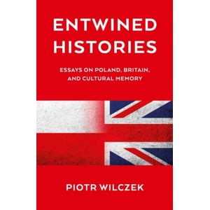 Entwined Histories | Piotr Wilczek (ISBN: 9781917704540)