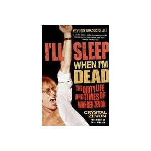 I'll Sleep When I'm Dead | Crystal Zevon (ISBN: 9780060763497)