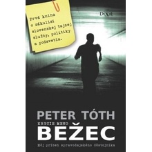 Krycie meno Bežec - Peter Tóth