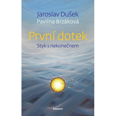 První dotek - Pavlína Brzáková, Jaroslav Dušek