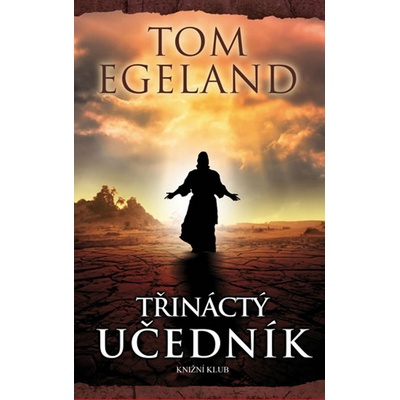 Třináctý učedník - Tom Egeland