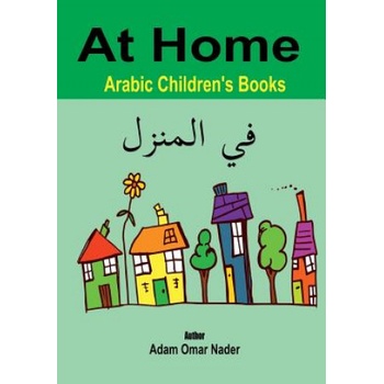Arabic Children's Books: At Home | Adam Omar Nader