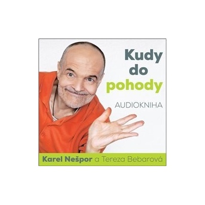 Kudy do pohody - Karel Nešpor