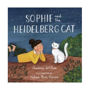 Sophie and the Heidelberg Cat | Andrew Wilson, Helena P. Garcia (ISBN: 9781433564185)
