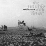 Warner Branch Michelle: The Trouble With Fever - CD (052507)