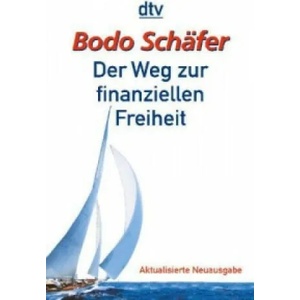 Der Weg zur finanziellen Freiheit | Bodo Schäfer (2003)
