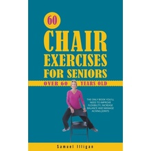 60 Chair Exercises For Seniors Over 60 Years Old