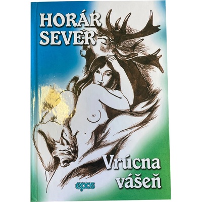 Horár Sever - Vrúcna vášeň - Igor Mráz
