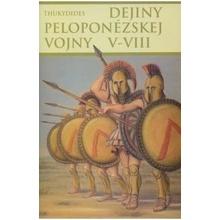 Dejiny peloponézskej vojny V-VIII Thukydides