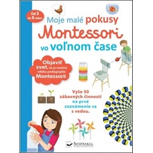 Moje malé pokusy Montessori vo voľnom čase