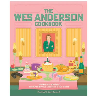 The Wes Anderson Cookbook