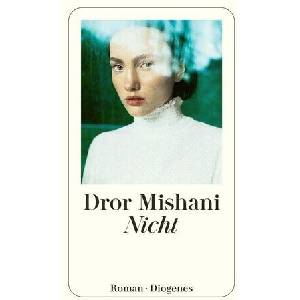 Nicht | Dror Mishani, Markus Lemke (ISBN: 9783257073881)