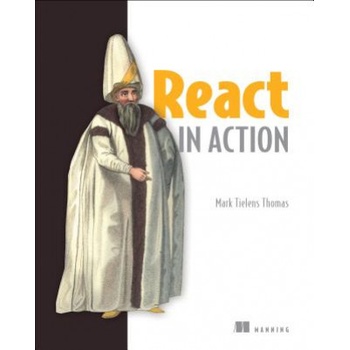 React in Action | Mark Tielens Thomas