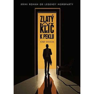 Zlatý klíč k peklu - Krimi román od legendy mordparty