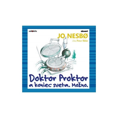 Doktor Proktor a koniec sveta. Možno. - Jo Nesbo