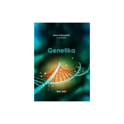 Genetika - Anna Trakovická
