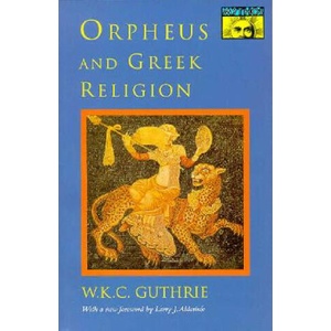 Orpheus and Greek Religion | Guthrie (ISBN: 9780691024998)