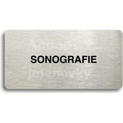 ACCEPT Piktogram SONOGRAFIE - stříbrná tabulka - černý tisk bez rámečku