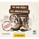 40 dní pěšky do Jeruzaléma