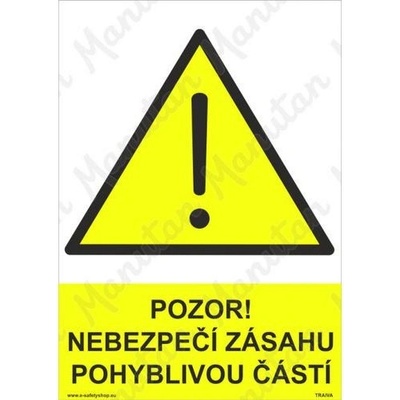 Manutan Pozor nebezpečí zásahu pohyblivou částí, plast 210 x 297 x 0,5 mm A4