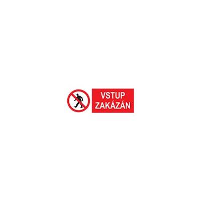 Cedulka "VSTUP ZAKÁZÁN" - plast 6711p