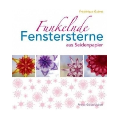Funkelnde Fenstersterne aus Seidenpapier