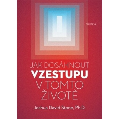 Jak dosáhnout vzestupu v tomto životě