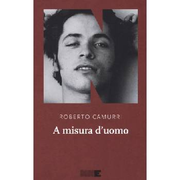 A misura d'uomo | Roberto Camurri
