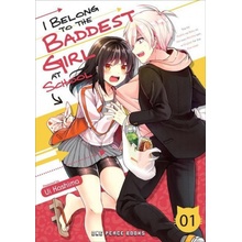 I Belong to the Baddest Girl at School Volume 01 Kashima UiPaperback